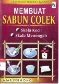 Membuat sabun colek: skala kecil, skala menengah