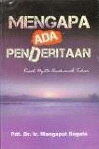 Mengapa ada penderitaan: kisah nyata anak-anak Tuhan