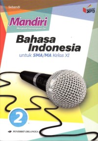 Mandiri Bahasa Indonesia SMA/MA kelas XI