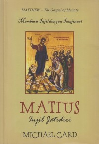 Membaca Injil dengan Imajinasi: Matius - Injil Jatidiri
