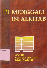 Menggali Isi Alkitab 2: Ayub - Maleakhi
