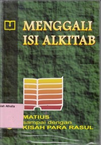 Menggali Isi Alkitab 3: Matius - Kisah Para Rasul