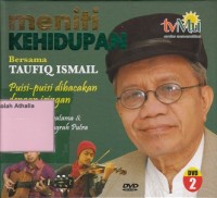 Meniti Kehidupan Bersama Taufiq Ismail DVD 2