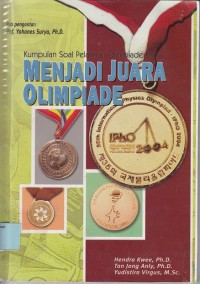 Menjadi juara olimpiade: kumpulan soal pelatihan olimpiade fisika