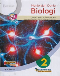 Menjelajah Dunia Biologi 2: untuk Kelas XI SMA dan MA Kelompok Peminatan MIPA