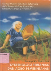 Menuju ke pemikiran kybernologi pertanian & agro pemerintahan