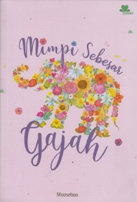 Mimpi Sebesar Gajah