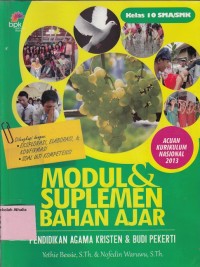 Modul & suplemen bahan ajar kelas X: Pendidikan Agama Kristen & Budi Pekerti