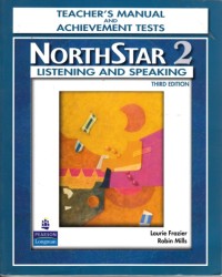 NorthStar 2 : Listening and speaking (Teacher's manual and achievement test)