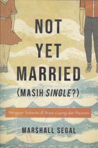 Not Yet Married