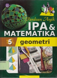 Panduan Asyik IPA & Matematika: Geometri