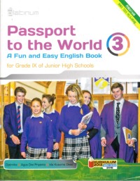Passport to the world 3 : a fun and easy english book for Grade IX of Junior High Schools