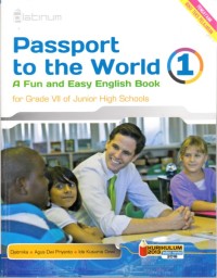 Passport to the world 1 : a fun and easy english book for Grade VII of Junior High Schools