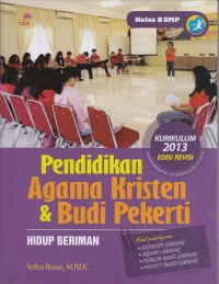Pendidikan Agama Kristen & Budi Pekerti Kelas 8 SMP : Hidup Beriman