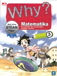 Why ? Matematika 3 : Penjumlahan dan pengurangan pecahan , Desimal