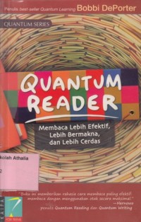 Quantum Reader : Membaca Lebih Efektif, Lebih Bermakna dan Lebih Cerdas