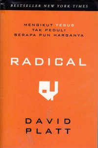 Radical: Mengikut Yesus Tak Peduli Berapa pun Harganya