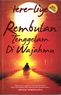 Rembulan tenggelam di wajahmu