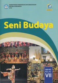 Seni Budaya: SMP/MTs Kelas VII (Edisi Revisi 2016)