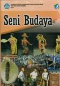 Seni Budaya: untuk SMP/MTs Kelas VIII