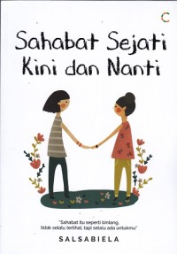 Sahabat Sejati Kini dan Nanti