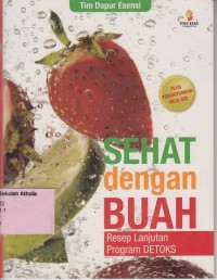 Sehat dengan buah: resep lanjutan program Detoks