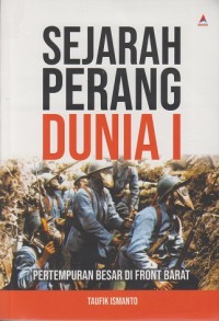 Image of Sejarah Perang Dunia I: Pertempuran Besar di Front Barat