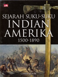 Sejarah Suku-Suku Indian Amerika 1500 - 1890