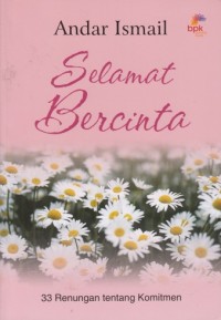 Selamat bercinta: 33 Renungan tentang komitmen