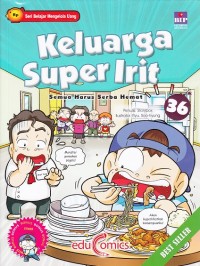 Keluarga Super Irit 36: Semua Harus Serba Hemat