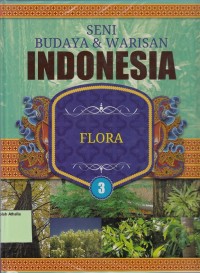 Seni Budaya & Warisan Indonesia: Flora