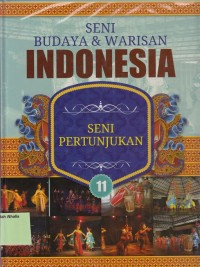 Seni Budaya & Warisan Indonesia: Seni Pertunjukan