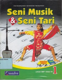 Seni Musik & Seni Tari: untuk SMP Kelas VII