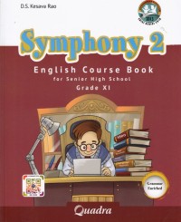 Symphony 2: English course book for senior high school Grade XI (Kurikulum 2013 Ed.Revisi 2016)