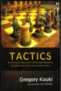 Image of Tactics : Rancangan permainan untuk mendiskusikan keyakinan dan nilai-nilai Kristen anda