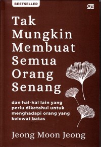 Tak Mungkin Membuat Semua Orang Senang