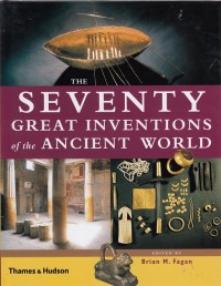 The Seventy Great Inventions of the Ancient World