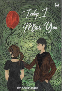 Today I Miss You