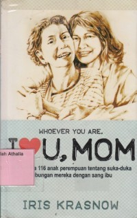 Whoever You Are, I Love you, Mom