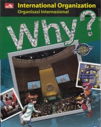 Why ? Organisasi Internasional