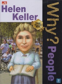 Why? People: Helen Keller