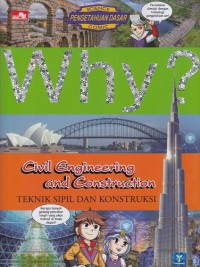 Why? Teknik Sipil dan Konstruksi
