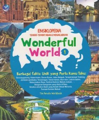 Wonderful World 1: Ensiklopedia Tempat-Tempat Indah dan Menakjubkan