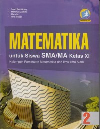 Matematika Kelas XI Kelompok Peminatan Matematika dan Ilmu-Ilmu Alam (Kurikulum 2013 Edisi Revisi 2016)