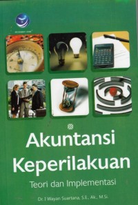 Akuntansi Keperilakuan = Teori dan Implementasi