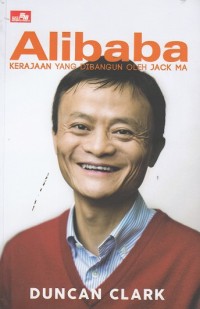 Alibaba : Kerajaan yang Dibangun oleh Jack Ma