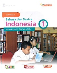 Bahasa dan Sastra Indonesia untuk Kelas VII SMP dan MTs