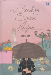 Bukan salah hujan