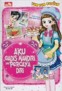 Aku Gadis Mandiri dan Percaya Diri