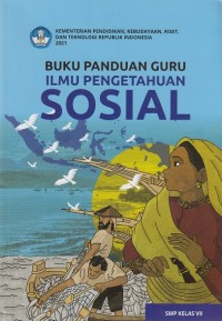 Buku Panduan Guru Ilmu Pengetahuan Sosial SMP Kelas VII